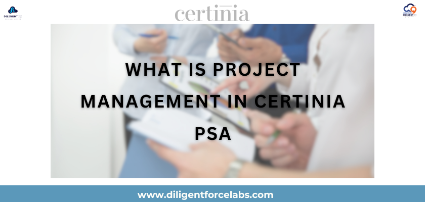 What is Project Management in Certinia PSA