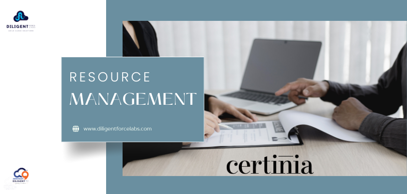 Certinia’s – “Resource Management”.