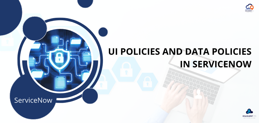 UI Policies and Data Policies In ServiceNow